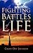 Fighting the Battles Of Life