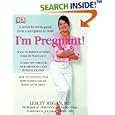 I'm Pregnant!: A week-by-week guide from conception to birth by  Lesley Regan and Joe Leigh Simpson