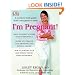 I'm Pregnant!: A week-by-week guide from conception to birth