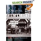 Click here to buy Orlando, City of Dreams (The Making of America: Florida) by  Joy Wallace Dickinson.