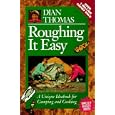 Roughing It Easy : A Unique Ideabook for Camping and Cooking