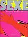 Sexe : Sexualité, bien-être, prévention