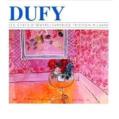 Dufy : Les Chefs-d'oeuvres