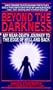 Beyond the Darkness