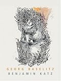 Georg Baselitz/Benjamin Katz: The Direction is Right: The Direction Is Right