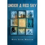 Under a Red Sky: Memoir of a Childhood in Communist Romania