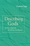 Describing gods : an investigation of divine attributes