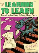Learning to Learn: Strengthening Study Skills and Brain Power (Kids' Stuff)