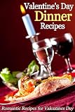 Valentine's Day Dinner Recipes - Romantic Recipes for Valentines Day