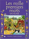 Les mille premiers mots en russe : Avec un guide de prononciation sur Internet