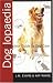 The Doglopaedia, The (Complete Guide To... (Ringpress Books))