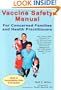 Vaccine Safety Manual for Concerned Families and Health Practitioners