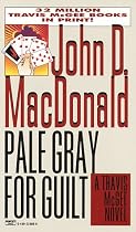 Pale Gray for Guilt (Travis McGee Mysteries)
