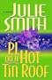 P. I. on a Hot Tin Roof
