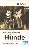 Naturnahe Ern�hrung f�r Hunde