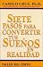 Books : Siete Pasos para Convertir tus Sueños en Realidad