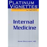 Internal Medicine (Platinum Vignettes Series: Ultra High Yield Clinical Case Scenarios for USMLE Step 2) book cover