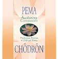 Awakening Compassion by Pema Chodron