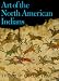 Books : Art of the North American Indians: The Thaw Collection (Fenimore Art Museum, New York State Historical Association)