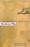 Serious Pig: An American Cook in Search of His Roots