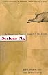 Serious Pig: An American Cook in Search of His Roots