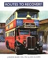 Routes to Recovery: London Buses 1945-1952