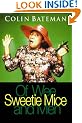 Of Wee Sweetie Mice and Men