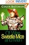 Of Wee Sweetie Mice and Men