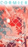 The Bumblebee Flies Anyway (Laurel-Leaf Books)