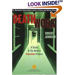 Death Work: A Study of the Modern Execution Process (Wadsworth Contemporary Issues in Crime and Justice)
