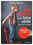 100 fa�ons de se faire ob�ir (sans cris ni fess�es)