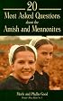 20 Most Asked Questions About the Amish & Mennonites (People's Place Book, No 1)