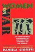 Women on War: An International Anthology of Writings from Antiquity to the Present