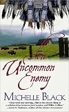 An Uncommon Enemy