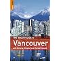 The Rough Guide to Vancouver (Rough Guide Travel Guides)