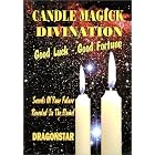 Click here to buy Candle Magick Divination : Good Luck - Good Fortune by  Dragonstar.