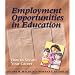 Employment Opportunities in Education: How To Secure Your Career