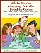 While You're Waiting for the Food to Come: A Tabletop Science Activity Book : Experiments and Tricks That Can Be Done at a Restaurant, the Dining Room Table, or Wherever Food Is Served