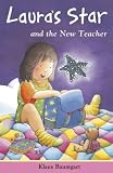 Lauras Star and the New Teacher