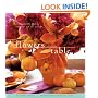 Flowers for the Table: Arrangements and Bouquets for All Seasons