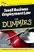Small Business Employment Law for Dummies