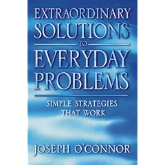 Extraordinary Solutions to Everyday Problems: Simple Strategies That Work