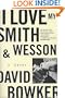 I Love My Smith and Wesson: A Novel