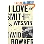 I Love My Smith and Wesson: A Novel