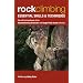 Rock Climbing: Essential Skills & Techniques