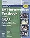 Books : Mosby's EMT-Intermediate Textbook for the 1985 National Standard Curriculum - Revised Edition: with 2005 ECC Guidelines
