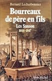 Bourreaux de père en fils : les Sanson, 1688-1847