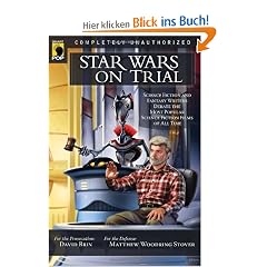 Star Wars on Trial: Science Fiction and Fantasy Writers Debate the Most Popular Science Fiction Films of All Time (Smart Pop)