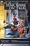 Star Wars on Trial: Science Fiction and Fantasy Writers Debate the Most Popular Science Fiction Films of All Time (Smart Pop)