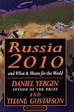 Russia 2010: and What It Means for the World